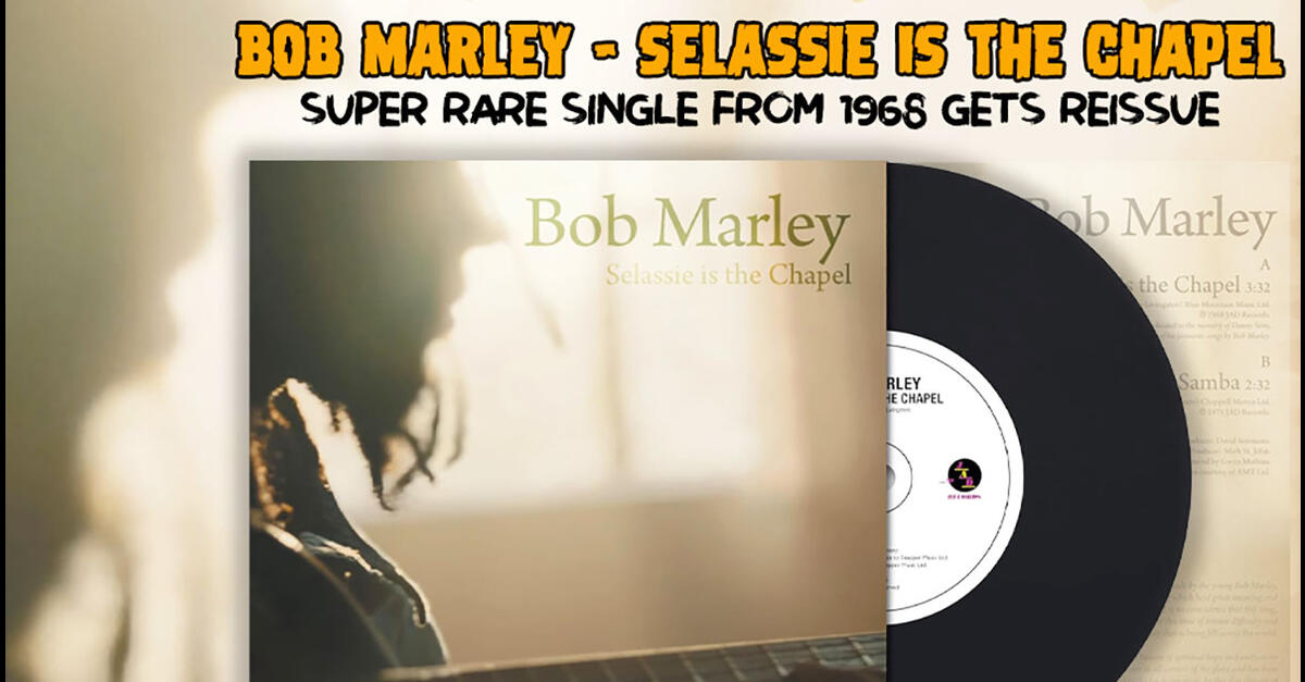 Lost Bob Marley Tune, 'Selassie Is The Chapel,' Found And Released